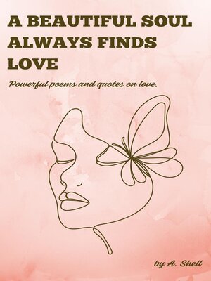 cover image of A beautiful soul always finds love